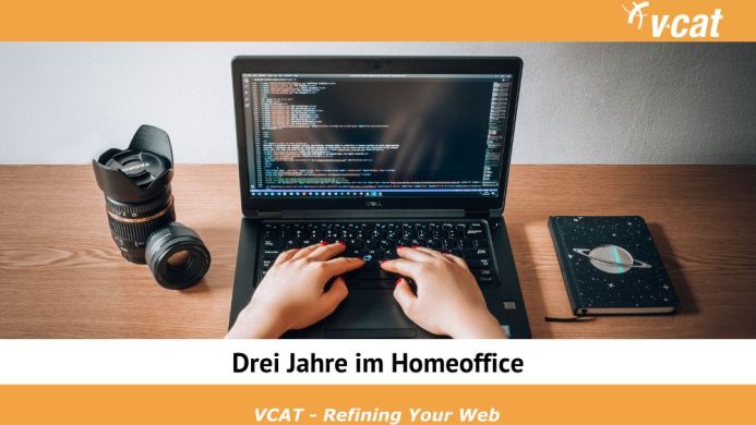 Drei Jahre im Homeoffice – unsere Erfahrungen