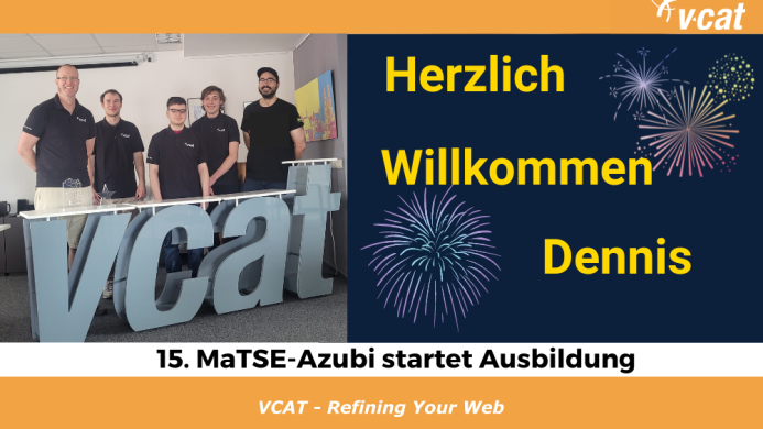 15. MaTSE-Azubi – Dennis Berner startet bei VCAT